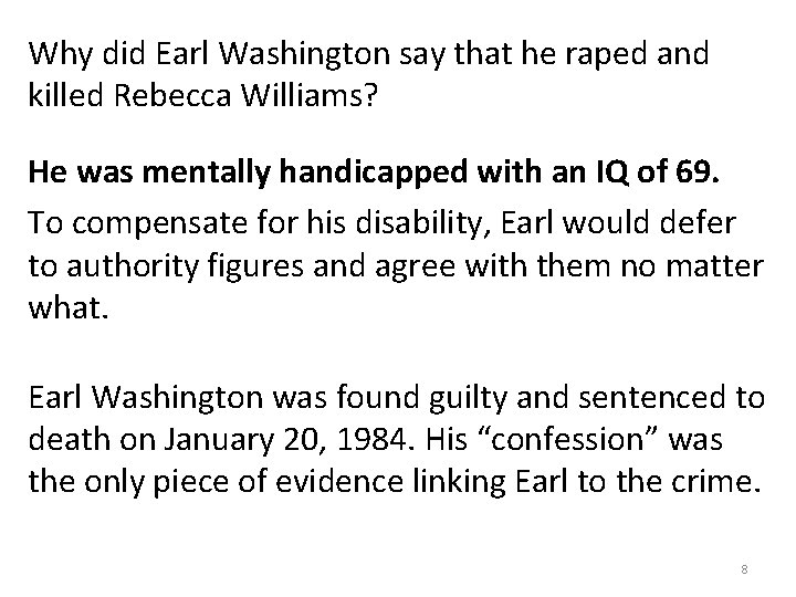 Why did Earl Washington say that he raped and killed Rebecca Williams? He was