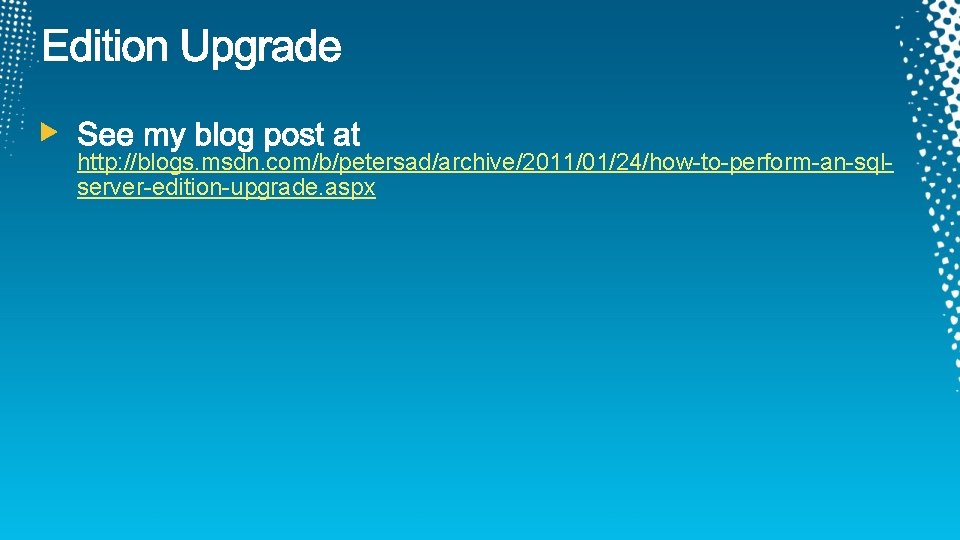 http: //blogs. msdn. com/b/petersad/archive/2011/01/24/how-to-perform-an-sqlserver-edition-upgrade. aspx 