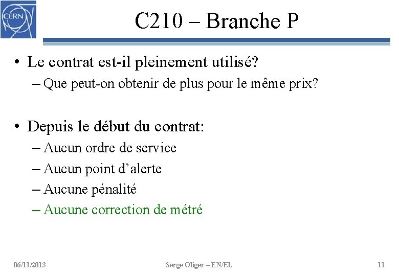 C 210 – Branche P • Le contrat est-il pleinement utilisé? – Que peut-on