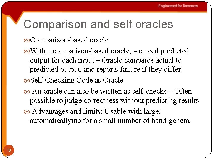 Comparison and self oracles Comparison-based oracle With a comparison-based oracle, we need predicted output