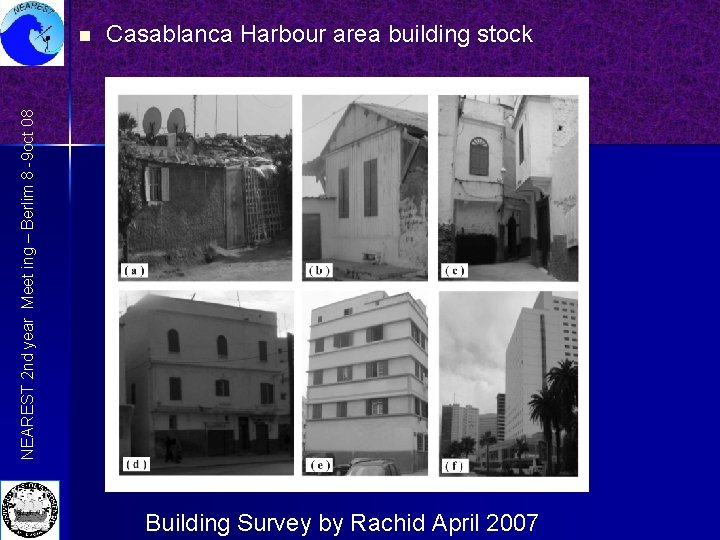 Casablanca Harbour area building stock NEAREST 2 nd year Meet ing – Berlim 8