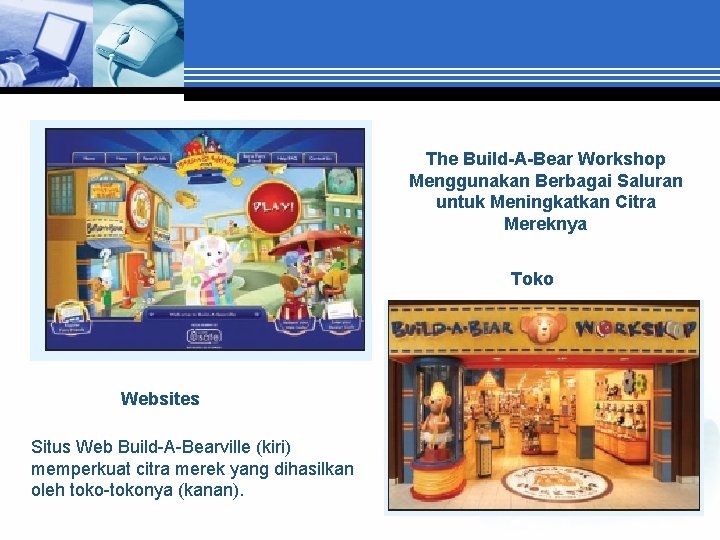 The Build-A-Bear Workshop Menggunakan Berbagai Saluran untuk Meningkatkan Citra Mereknya Toko Websites Situs Web