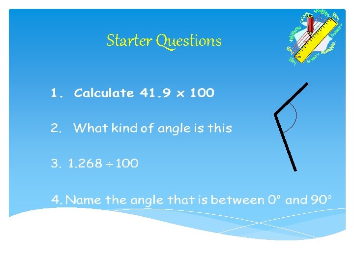 Starter Questions Starter Questions