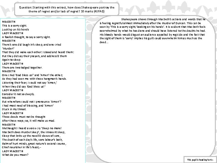  Question: Starting with this extract, how does Shakespeare portray theme of regret and/or