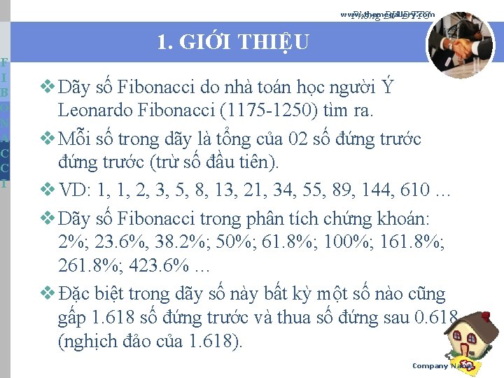 F I B O N A C C I Phòng DV-ĐTTC www. themegallery. com F I B O N A C C I Phòng DV-ĐTTC www. themegallery. com