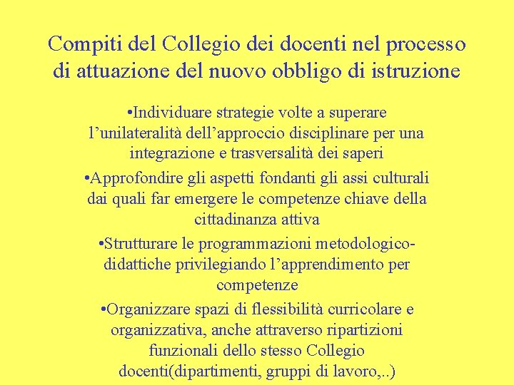 Compiti del Collegio dei docenti nel processo di attuazione del nuovo obbligo di istruzione