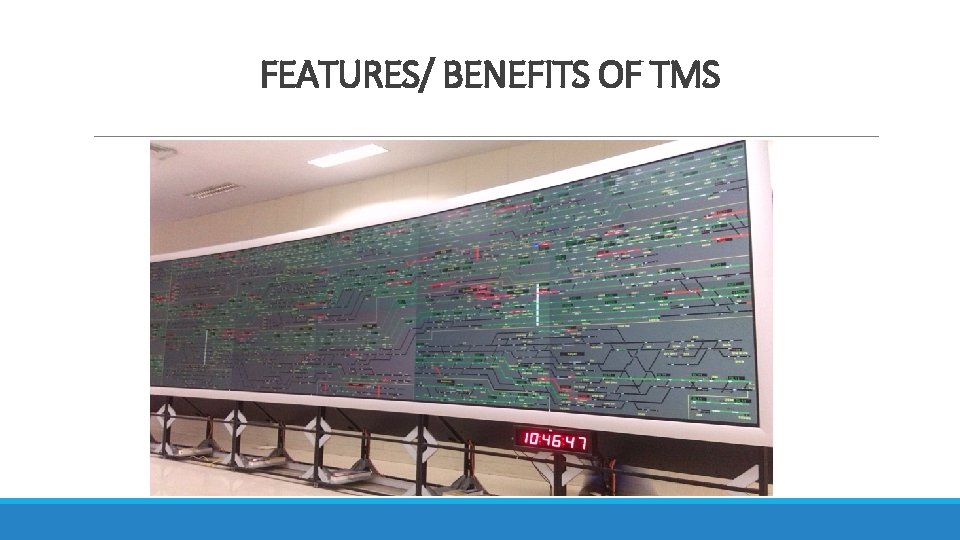FEATURES/ BENEFITS OF TMS 