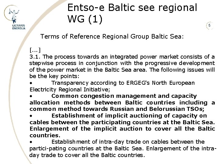 Entso-e Baltic see regional WG (1) 5 Terms of Reference Regional Group Baltic Sea: