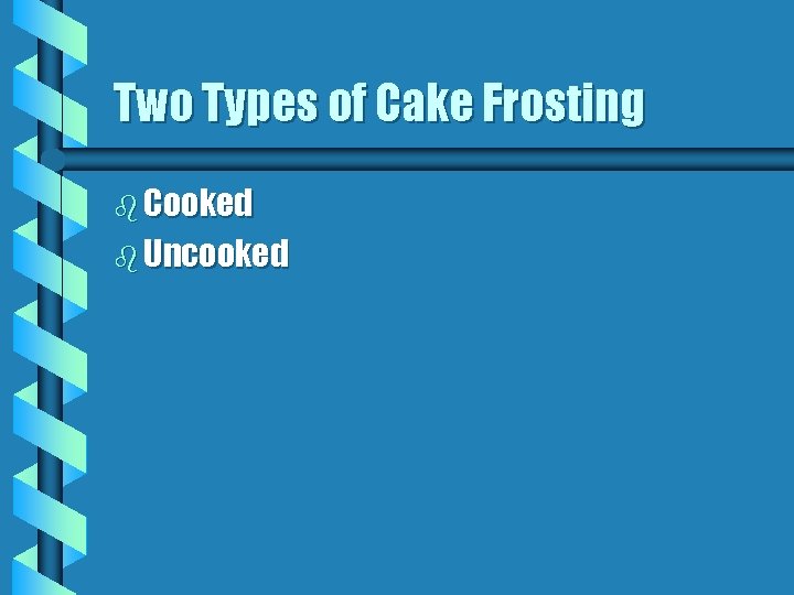 cake basics Introduction b Cake making is an