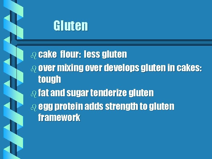 Gluten b cake flour: less gluten b over mixing over develops gluten in cakes: