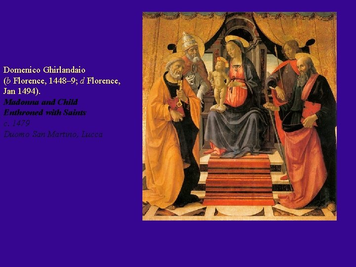  Domenico Ghirlandaio (b Florence, 1448– 9; d Florence, Jan 1494). Madonna and Child