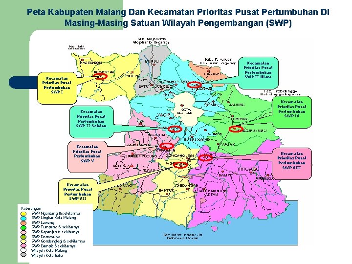 Peta Kabupaten Malang Dan Kecamatan Prioritas Pusat Pertumbuhan Di Masing-Masing Satuan Wilayah Pengembangan (SWP)