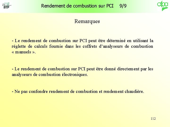Rendement de combustion sur PCI 9/9 Remarques - Le rendement de combustion sur PCI