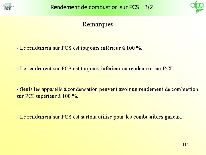 Rendement de combustion sur PCS 2/2 Remarques - Le rendement sur PCS est toujours