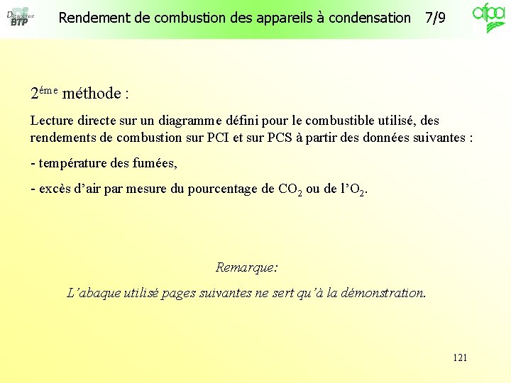 Rendement de combustion des appareils à condensation 7/9 2éme méthode : Lecture directe sur