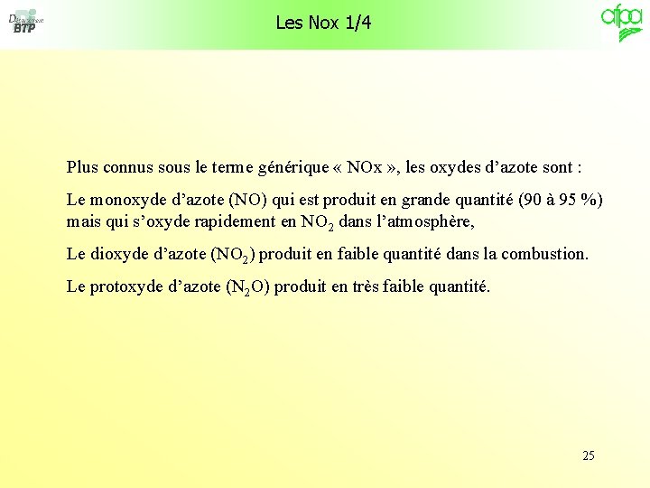 Les Nox 1/4 Plus connus sous le terme générique « NOx » , les