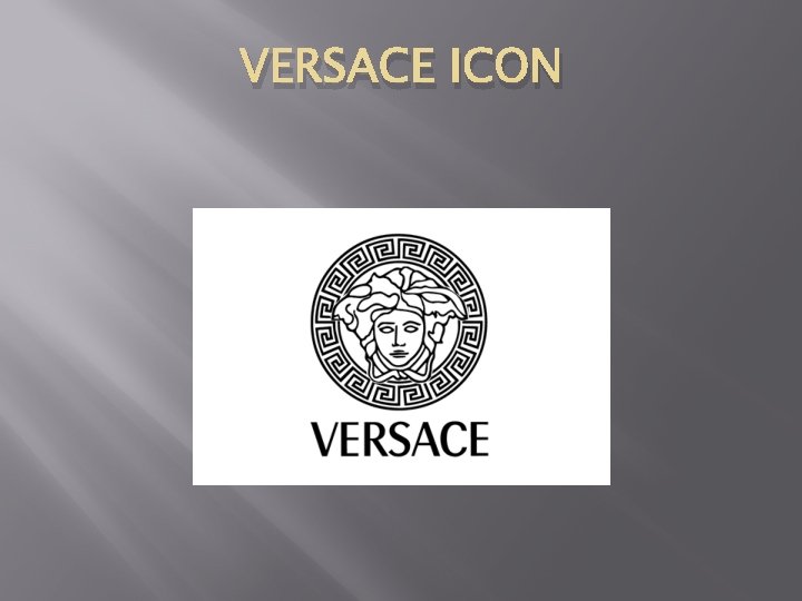 VERSACE ICON 