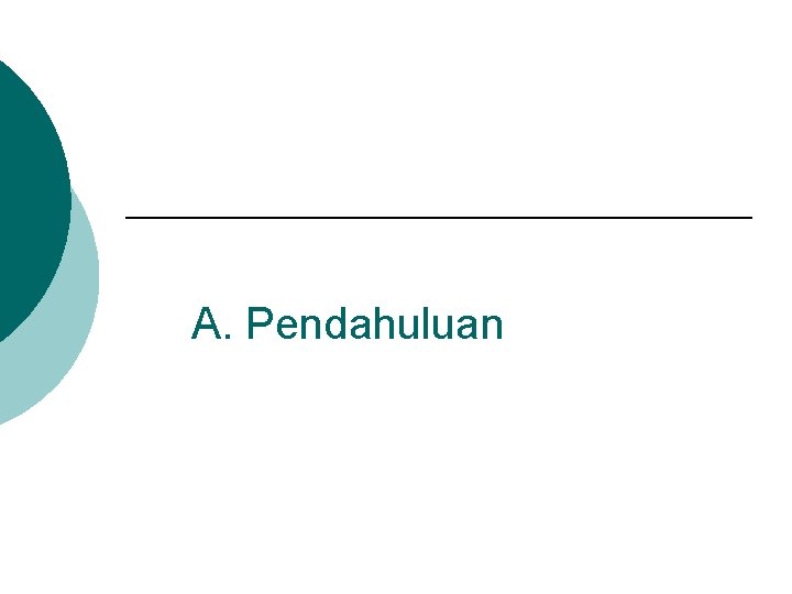 A. Pendahuluan 