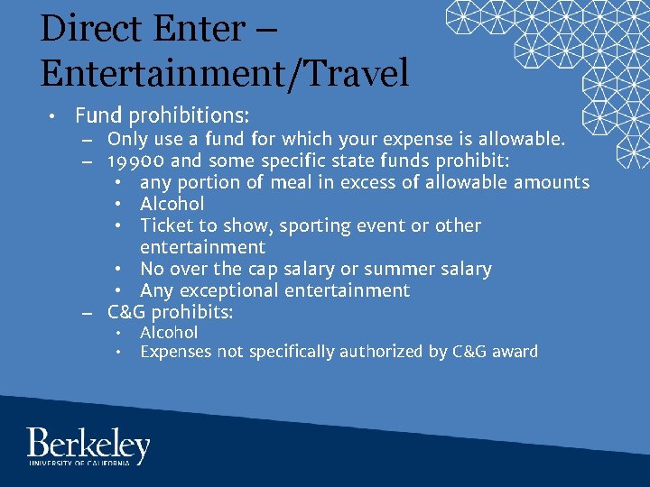 Direct Enter – Entertainment/Travel • Fund prohibitions: – Only use a fund for which