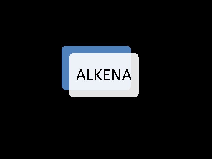 ALKENA 