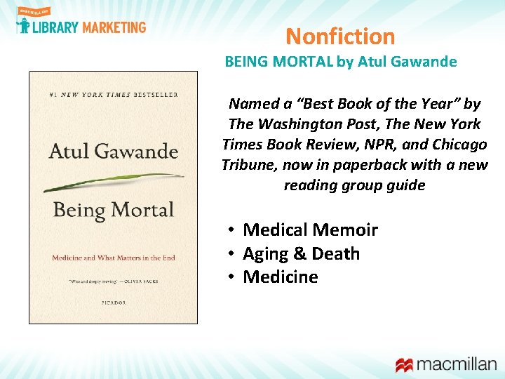 Nonfiction BEING MORTAL by Atul Gawande Named a “Best Book of the Year” by