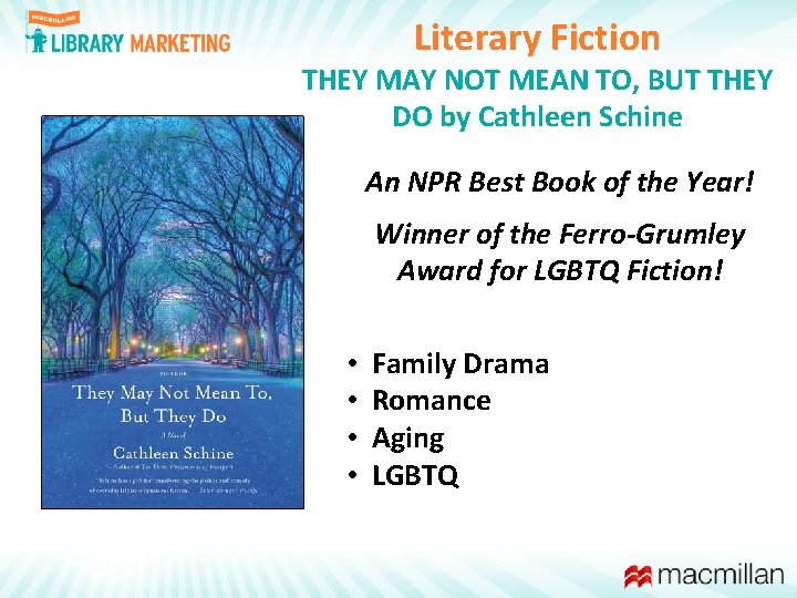 Literary Fiction THEY MAY NOT MEAN TO, BUT THEY DO by Cathleen Schine An
