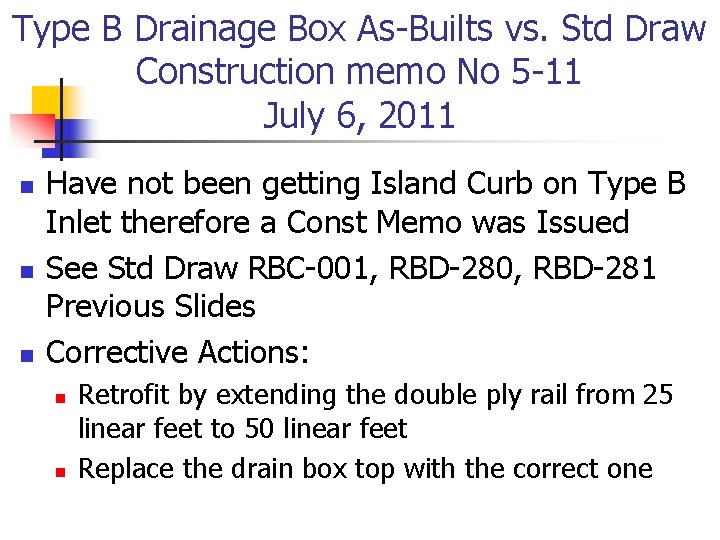 Type B Drainage Box As-Builts vs. Std Draw Construction memo No 5 -11 July