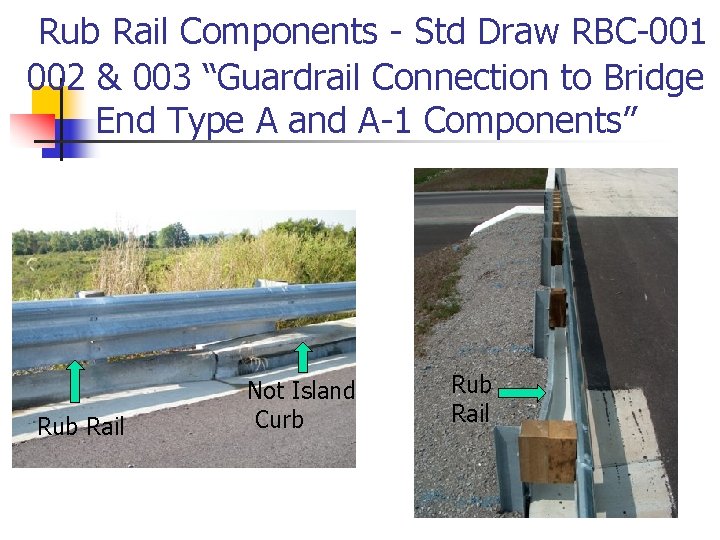 Rub Rail Components - Std Draw RBC-001 002 & 003 “Guardrail Connection to Bridge
