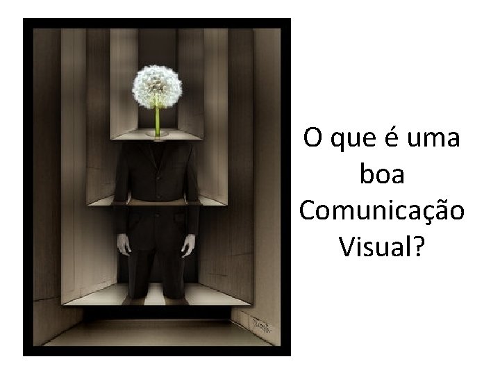 O que é uma boa Comunicação Visual? 