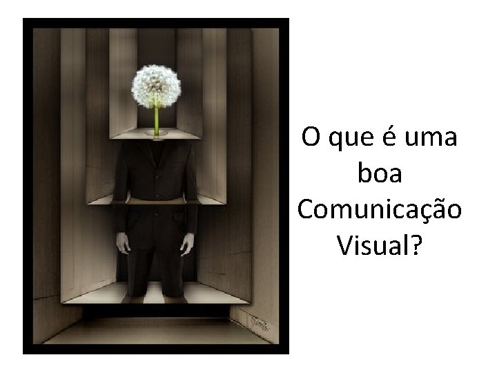 O que é uma boa Comunicação Visual? 