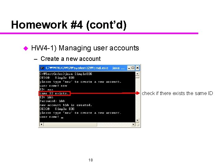 Homework #4 (cont’d) u HW 4 -1) Managing user accounts – Create a new