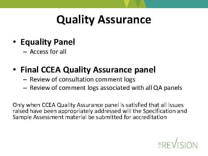 Quality Assurance • Equality Panel – Access for all • Final CCEA Quality Assurance