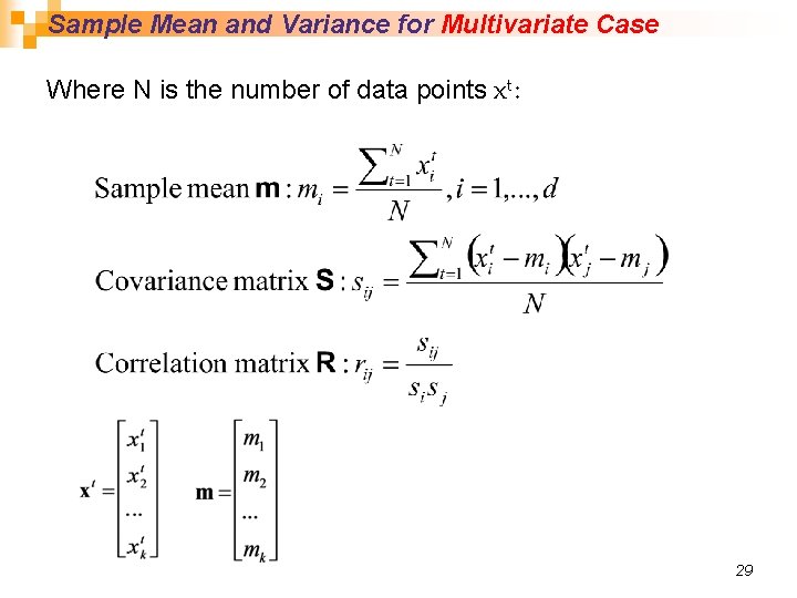 Sample Mean and Variance for Multivariate Case Where N is the number of data