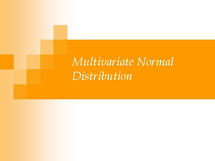 Multivariate Normal Distribution 