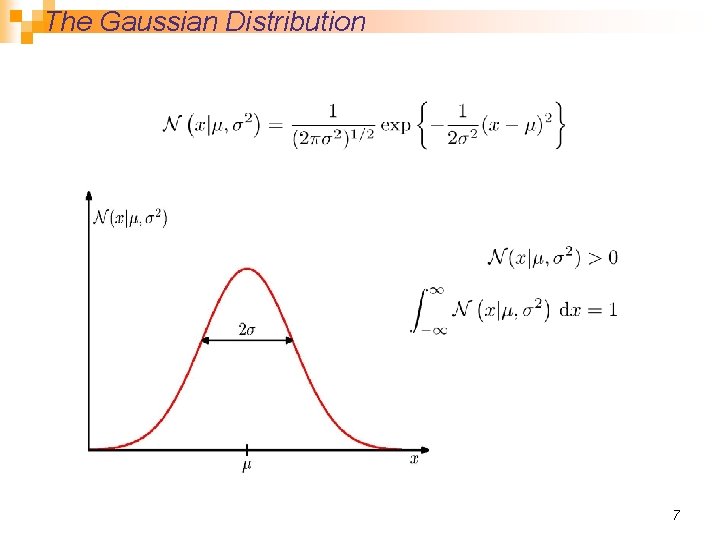 The Gaussian Distribution 7 