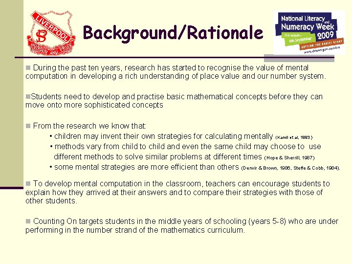 Background/Rationale n During the past ten years, research has started to recognise the value