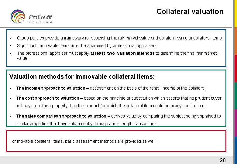 Collateral valuation • Group policies provide a framework for assessing the fair market value