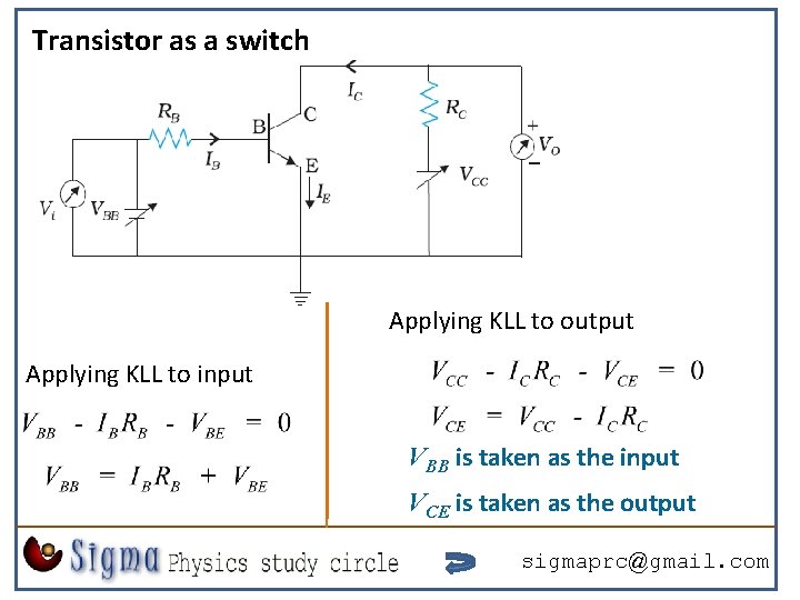 Transistor as a switch Applying KLL to output Applying KLL to input VBB is Transistor as a switch Applying KLL to output Applying KLL to input VBB is