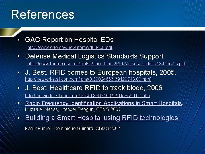 References • GAO Report on Hospital EDs http: //www. gao. gov/new. items/d 03460. pdf
