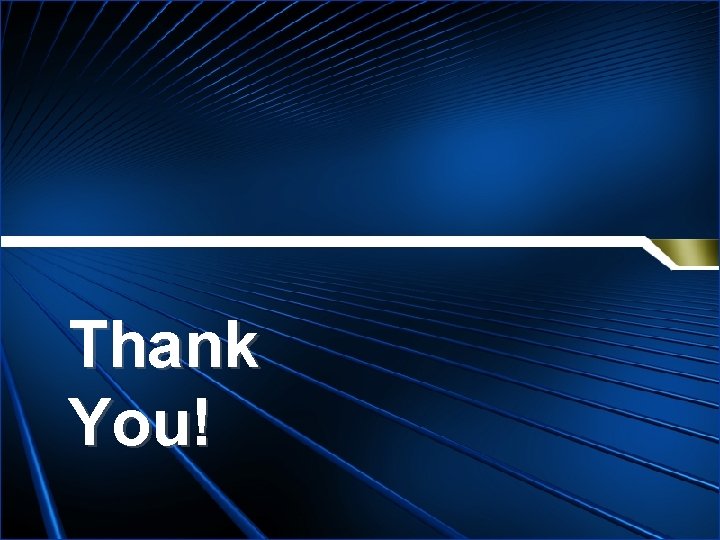 Thank You! 