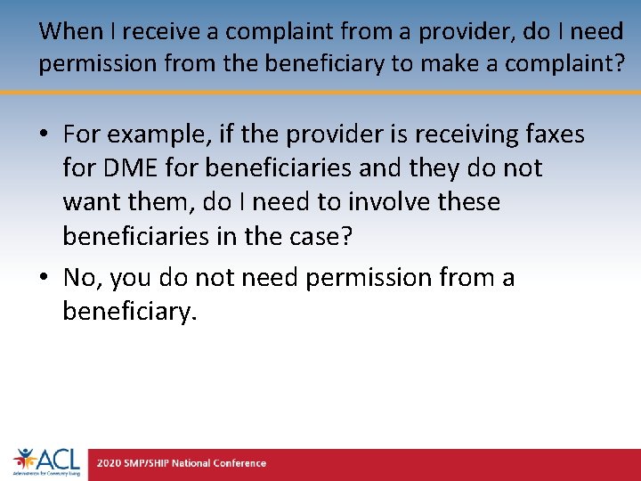 When I receive a complaint from a provider, do I need permission from the