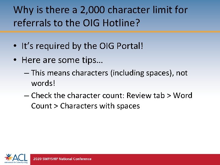 Why is there a 2, 000 character limit for referrals to the OIG Hotline?