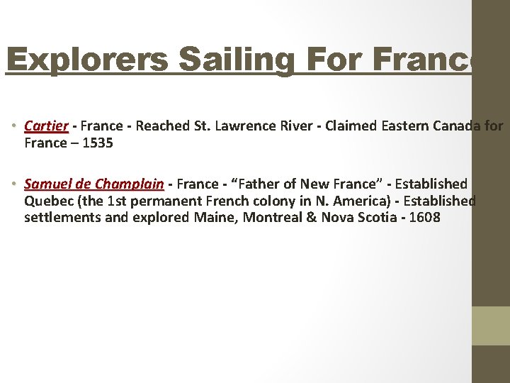 Explorers Sailing For France • Cartier - France - Reached St. Lawrence River -
