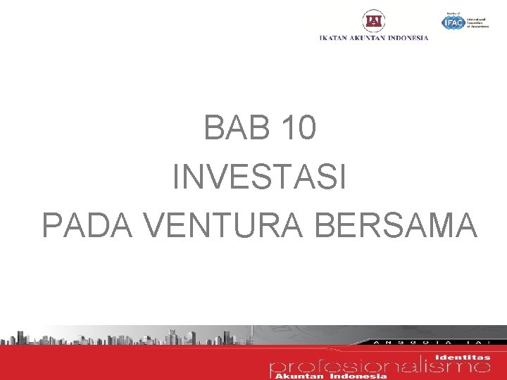 BAB 10 INVESTASI PADA VENTURA BERSAMA 