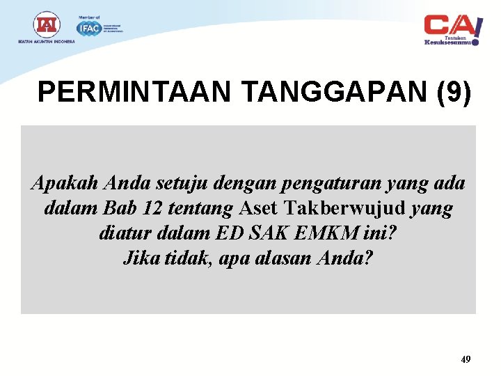 PERMINTAAN TANGGAPAN (9) Apakah Anda setuju dengan pengaturan yang ada dalam Bab 12 tentang