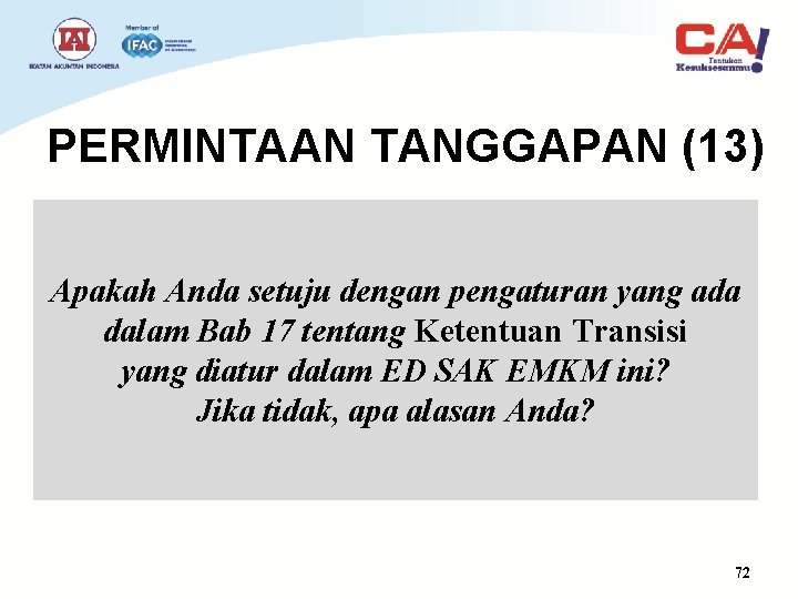 PERMINTAAN TANGGAPAN (13) Apakah Anda setuju dengan pengaturan yang ada dalam Bab 17 tentang