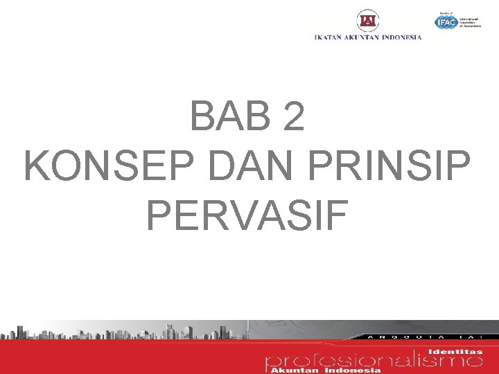 BAB 2 KONSEP DAN PRINSIP PERVASIF 