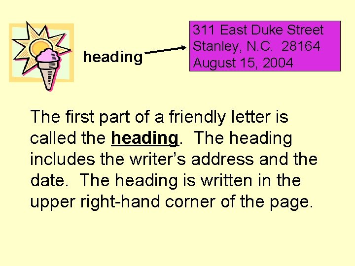 heading 311 East Duke Street Stanley, N. C. 28164 August 15, 2004 The first