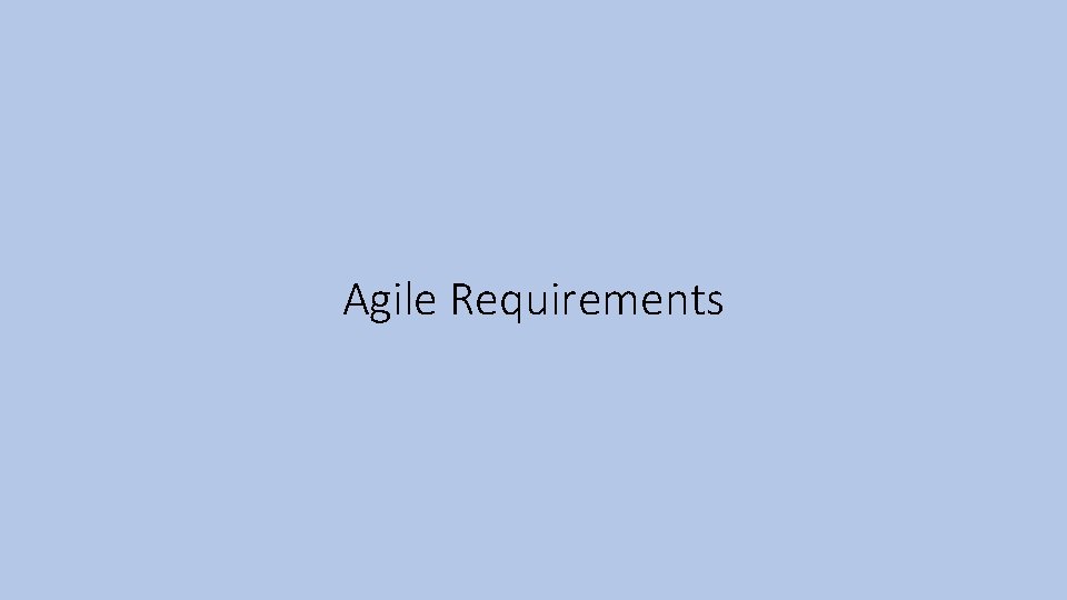 Agile Requirements 