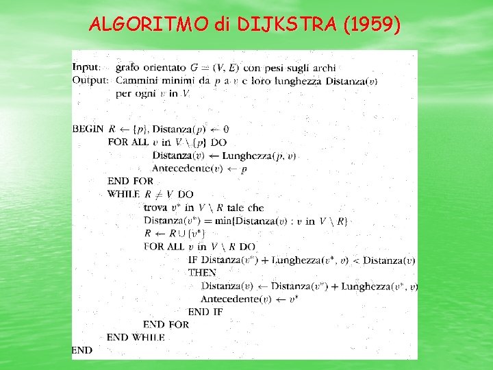 ALGORITMO di DIJKSTRA (1959) 